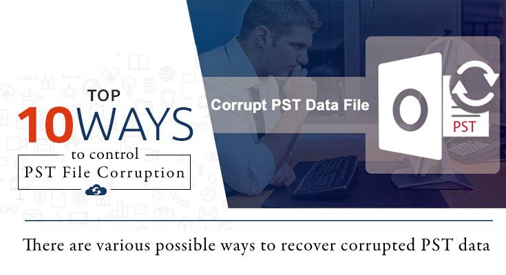 top-10-ways-to-control-pst-file-corruption