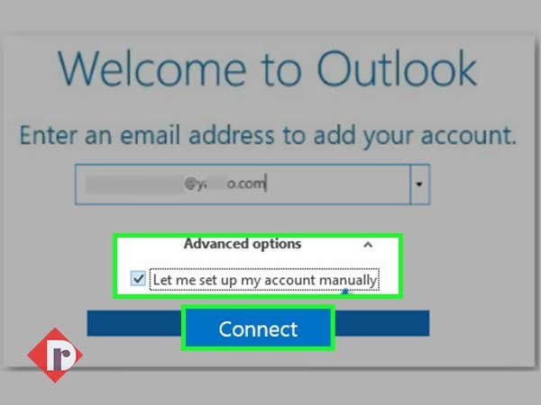 Click the ‘Advanced Options’ drop-down arrow to check —‘let me set up my account manually’ option followed by clicking Connect