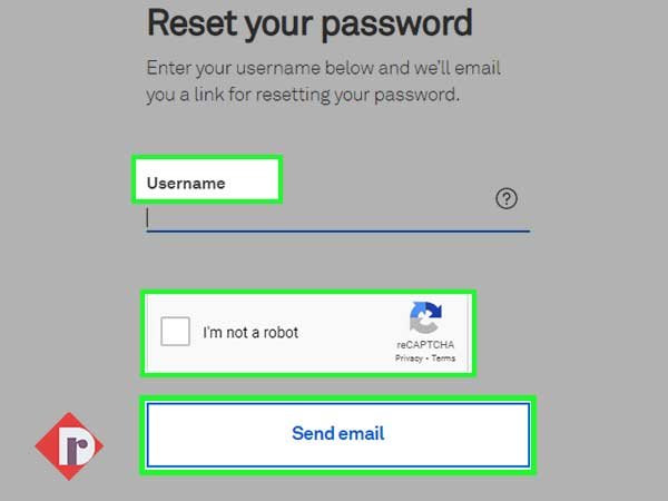 Enter your account’s ‘Username,’ check the ‘I’m not a robot’ verification box and click on the ‘Send Email’ button