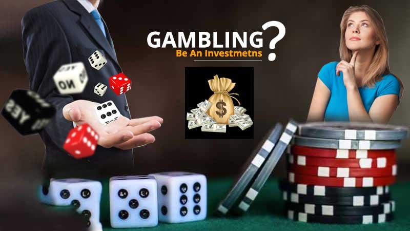 Can Gambling Be an Investment Strategy?