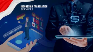 Mastering the Art of Indonesian Translation Services for Success